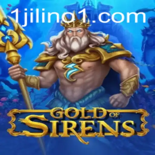 GoldofSirens: An Immersive Gaming Experience Featuring JILINo1