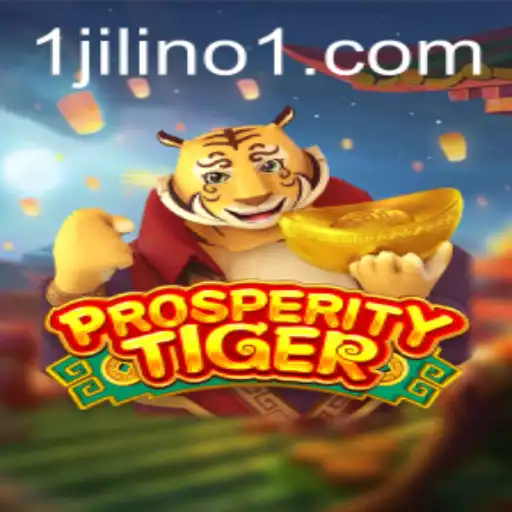 Discover ProsperityTiger: A Thrilling Adventure into the World of JILINo1