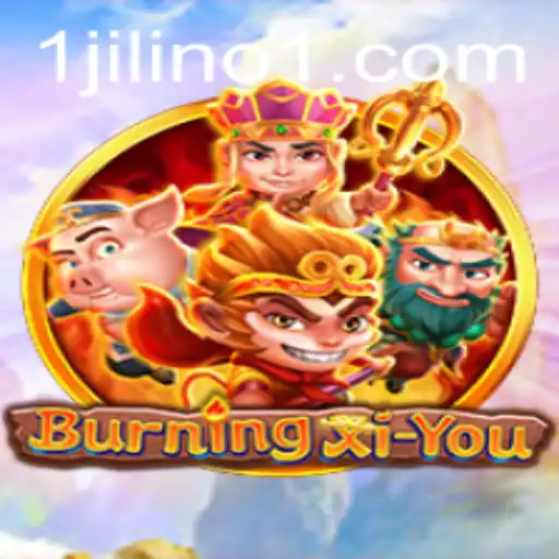 The Exciting World of BurningXiYou: An In-depth Exploration